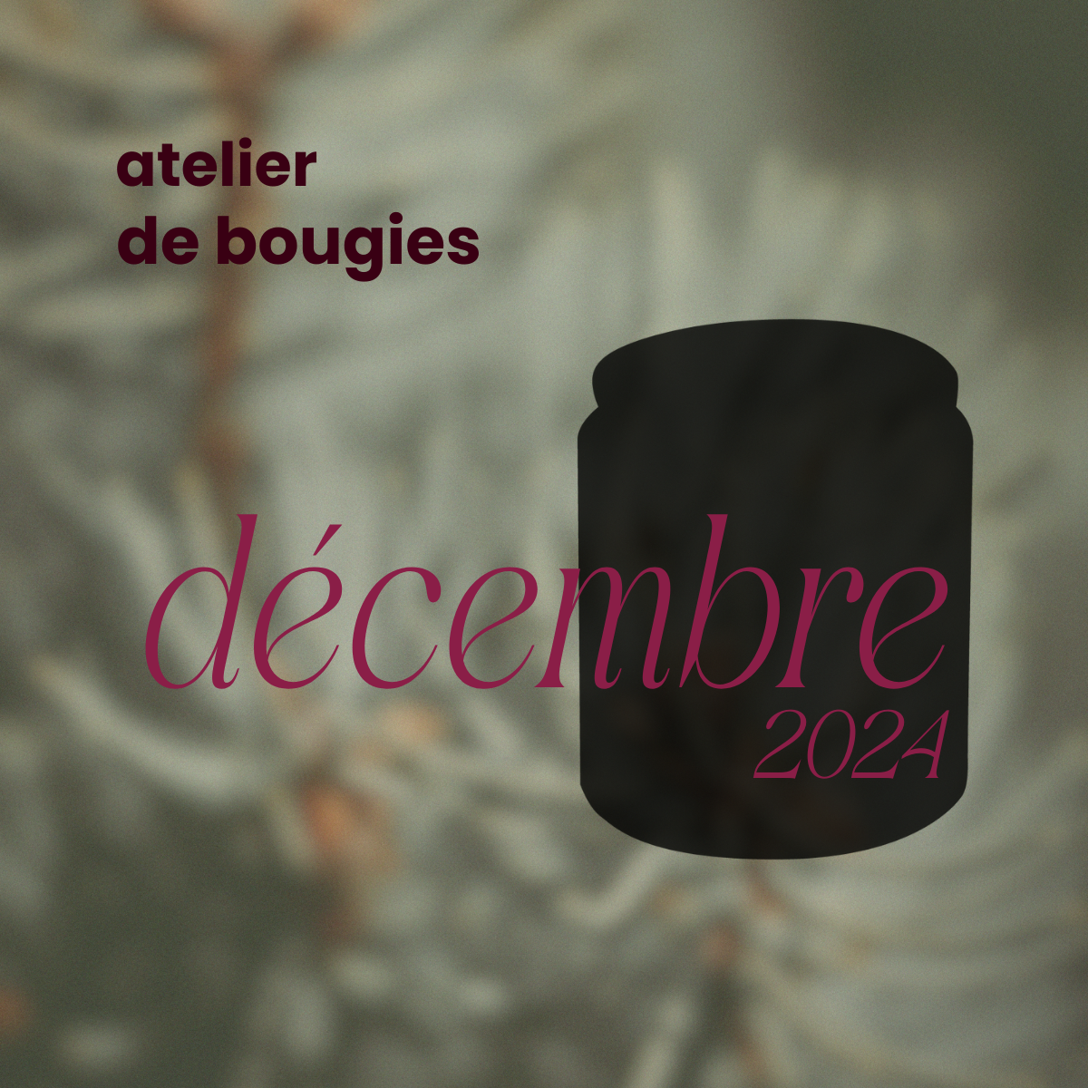 Atelier de bougies | décembre 2024